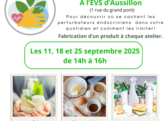 Participez gratuitement à nos 3 ateliers  sur la santé environnementale !  Participez gratuitement à nos 3 ateliers et fabriquez un produit ! 